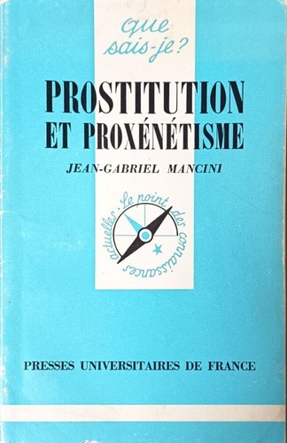 Que sais prostitution - sais-je?, et