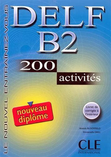Delf 200 activités - b2, :