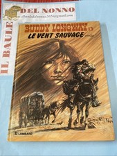Derib - BUDDY LONGWAY - Le vent sauvage - Editions du Lombard F
