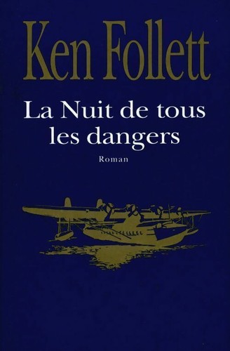 Nuit tous les dangers - la, de