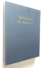 TECHNIQUES DU BONSAÏ II par