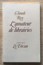 L'amateur de librairies - Claude Roy / Le Divan 1984