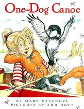 One-Dog Canoe, Mary Casanova