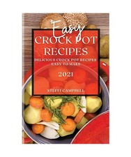 EASY CROCK POT RECIPES 2021