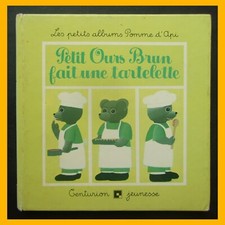 Petits albums Pomme d'Api PETIT OURS BRUN FAIT UNE TARTELETTE Danièle Bour 1980