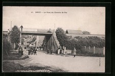 Old postcard Brou, Le Pont du Chemin de Fer 1906 