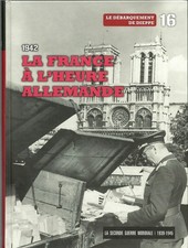 Guerre 1939-1945 "La France à l'Heure allemande" 1940-1944