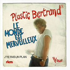 Plastic BERTRAND Vinyle 45T 7" LE MONDE EST MERVEILLEUX -..UN PLAN -VOGUE 101251
