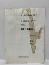 ILLUSTRATED PARTS LIST BOOK FOR SINGER MACHINE 591 & 601 *FREE SHIPPING*