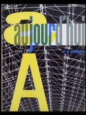 AUJOURD'HUI ART ET ARCHITECTURE n°3 1955 NEUTRA, SERGE MOUILLE, LUNEVILLE, MILAN