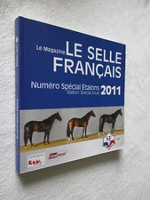 EQUITATION CHEVAL :Le magazine LE SELLE FRANCAIS Spécial étalons 2011