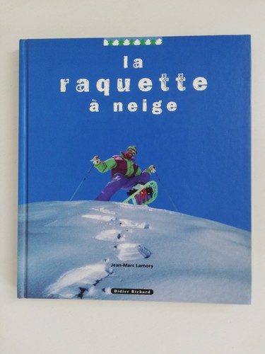 Raquette neige de - la,