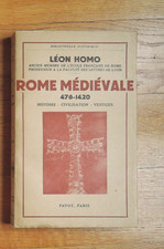 Léon Homo Rome médiévale 476-1420 Payot 1956 histoire vestiges civilisation TBE