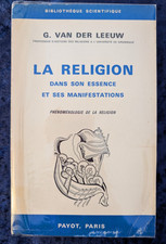 La Religion dans son essence et ses manifestations Van Der Leeuw Payot