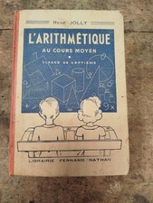 Manuel scolaire - ARITHMÉTIQUE au cours moyen - 1947 - René Jolly