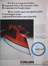 ADVERTISEMENT 1975 CALOR LE FER A VAPEUR IT COMES BACK VERY QUICKLY LONGTIMES