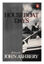 Ashbery,John 1927-2017 Houseboat Jours: Poèmes / par Ashbery 1979 Livre de Poche