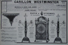  PUBLICITÉ PRESSE 1911 CARILLON WESTMINSTER CUL DE LAMPE PENDULE DUPIN STREMBEL