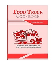Food Truck Cookbook: 50