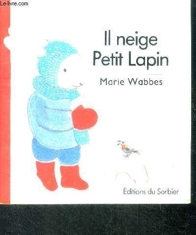 Neige petit lapin marie - il,