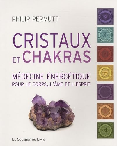 Cristaux chakras médecine - cristaux, chakras:
