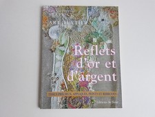 Reflets d'Or et d'Argent Tissus Précieux Art Textile Statescu Éditions de Saxe