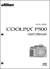 Nikon CoolPix P500  Digital Camera User Guide Instruction  Manual