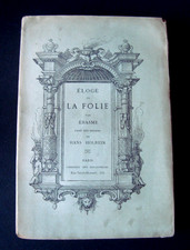 ERASME -Eloge de la Folie (dessins / Hans Holbein) Librairie Bibliophiles - 1876