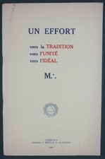 M*** - UN EFFORT VERS LA TRADITION VERS L'UNITE VERS L'IDEAL – 1928 FRANC MACON