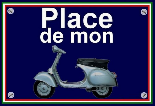 Plaque place mon vespa gs - plaque,