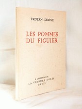 DERÊME (Tristan) - Les pommes du figuier - 1927. - Edition Originale