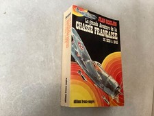 La grande aventure de la chasse française de 1939 à 1945-J.Gisclon.Aviation.