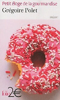 Petit éloge gourmandise - éloge,