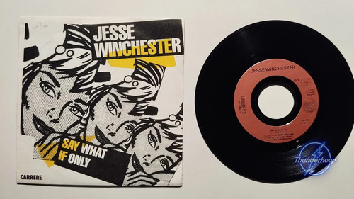 Jesse winchester say what - say,