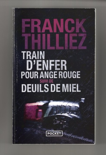 Franck thilliez train enfer - thilliez, d'enfer