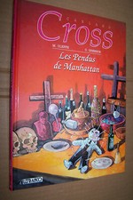 Carland Cross Les pendus de Manhattan première édition 1998 tbe Lefrancq Grenson