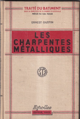 Ernest gustin les - les, charpentes