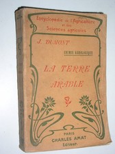 J. DUMONT - LA TERRE ARABLE - 1909