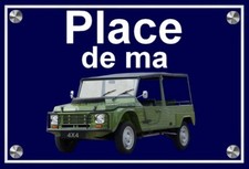 plaque " PLACE DE MA CITROEN