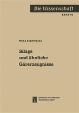 Silage Und Ähnliche Gärerzeugnisse, Paperback by Eichholtz, Fritz, Like New U...