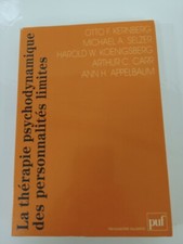 La thérapie psychodynamique des personnalités limites (Kernberg, Selzer, Carr..)
