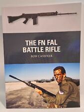 Osprey Weapon 27 The FN FAL Battle Rifle Bush Wars Arab Israeli Kalter War