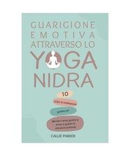 Guarigione emotiva attraverso