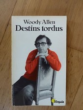 WOODY ALLEN "DESTINS TORDUS" -
