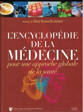 L'ENCYCLOPEDIE DE LA MEDECINE - PREFACE DAVID SERVAN-SCHREIBER - 2007  
