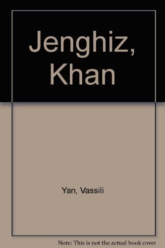 Jenghiz khan novel - jenghiz,