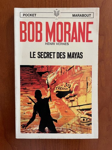 Bob morane le secret des - -,