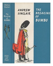 Sinclair, Andrew The Breaking Of Bumbo / Sinclair 1959 Première Édition Rigide