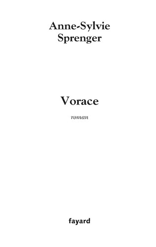 Vorace sprenger anne - vorace,