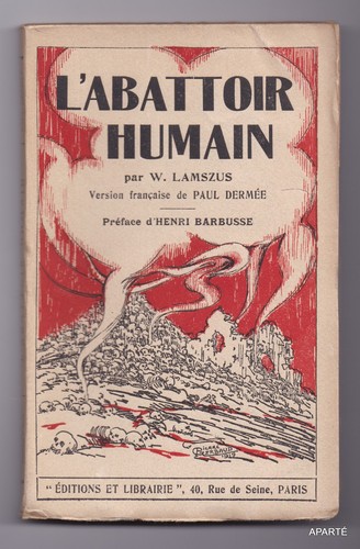 Lamszus abattoir humain 1919 - lamszus, l'abattoir